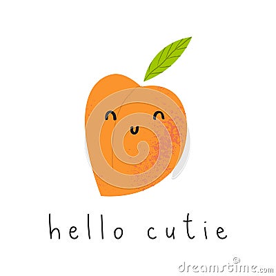 Cute peach summer greeting card. Hello cutie lettering with fresh fruit print for kids or party. Vector Illustration