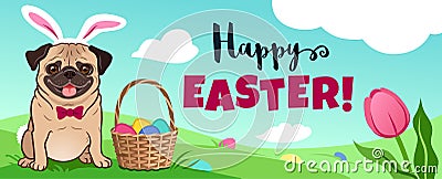 Cute pug dog in bunny costume sits in green field, Easter basket full of candy eggs, eggs hidden in grass, vector cartoon Vector Illustration