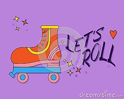 Cute retro roller skates drawing. LETS ROLL. Hand drawn cartoon vector illustration is on purple backdrop. Nostalgia for Vector Illustration