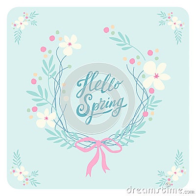 Cute rustic hand drawn Easter wreath of spring flowers with hand written text Hello Spring Vector Illustration