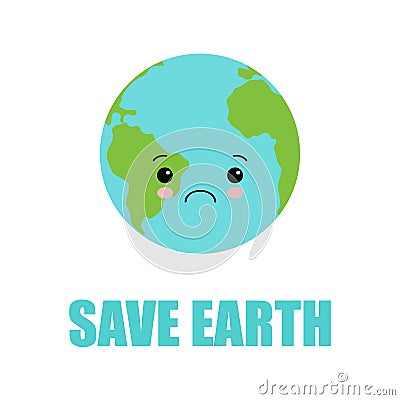 Cute sad Earth planet ask help character. Vector flat style illustration icon design. Isolated on white background Cartoon Illustration