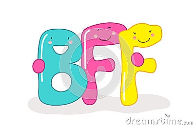 Cute smiling cartoon characters of letters BFF Best Friends Forever Vector Illustration