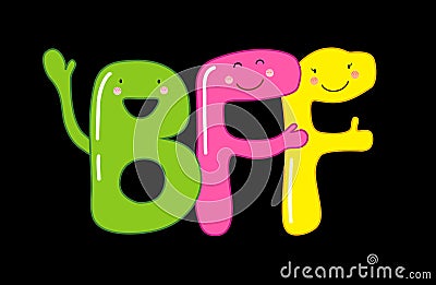 Cute smiling cartoon characters of letters BFF Best Friends Forever Vector Illustration