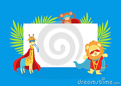 Cute Superhero Animals with Blank Banner, Giraffe, Monkey, Lion in Capes and Masks Standing Next to the Blank Signboard Vector Illustration