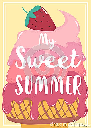 Cute sweet pink starwberry melted ice cream summer card with my sweet summer text Vector Illustration