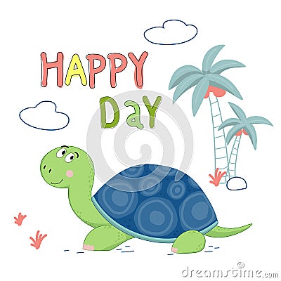 Cute turtle drawn vector illustration with lettering happy day Cartoon Illustration