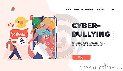 Cyber Bullying Landing Page Template. Cyberbullying Attack, Bully Network Abuse and Harassment. Haters on Smartphone Vector Illustration