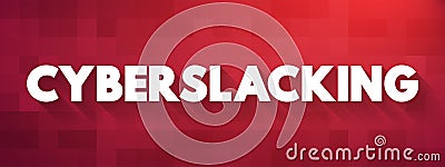 Cyberslacking - employee's use of work computers and other resources during work hours for non-work-related purposes Stock Photo
