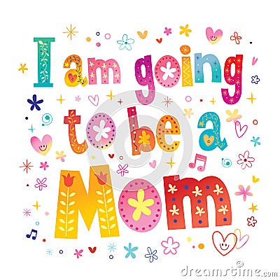 I am going to be a mom Vector Illustration