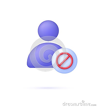 3D Blocked user icon. Block profile icon. Stop group. Prohibition sign. No entry sign icon Vector Illustration