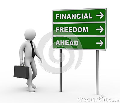 3d businessman financial freedom ahead roadsign Cartoon Illustration