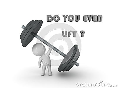 3D Character with giant dumbbell and do you even lift text Stock Photo