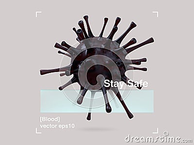 3D Composition of Glass and Blood Virus in a Modern Design Style. COVID-19 Pandemic Stay Safe Banner. Abstract Illustration Design Vector Illustration