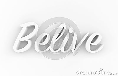 Belive - 3D white text on white background Stock Photo