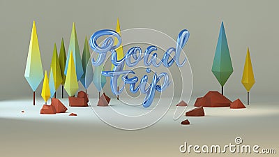 3d group of low poly stylized trees and calligraphy. Text `Road trip` Stock Photo