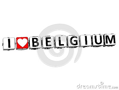 3D I Love Belgium Button Click Here Block Text Stock Photo