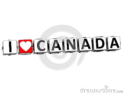 3D I Love Canada Button Click Here Block Text Stock Photo