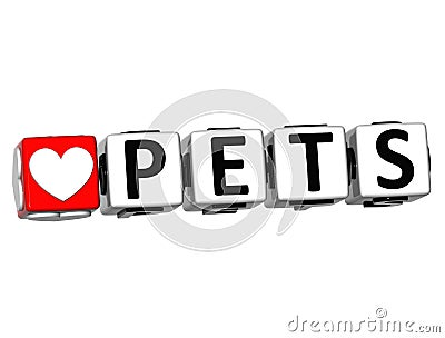 3D I Love Pets Button Block text on white background Stock Photo