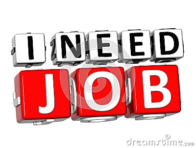 3D I Need Job Button Click Here Block Text Stock Photo