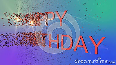 Word Happy Birthday explode With Optical Flares Cartoon Illustration