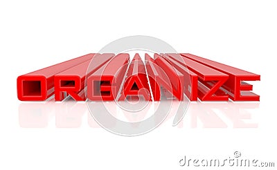 3D ORGANIZE word on white background 3d rendering Stock Photo