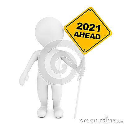 3d Person with 2021 Ahead Traffic Sign. 3d Rendering Stock Photo