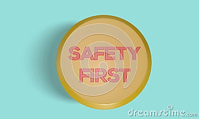 3d render Safety First text button Stock Photo