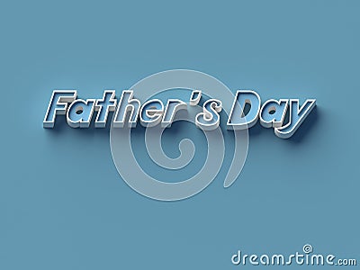 3D RENDERING WORDS `FATHER`S DAY` Stock Photo