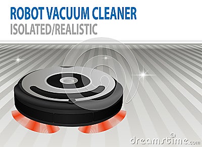 Realistic 3D Illustration of isolated vector robotic vacuum cleaner. Smart cleaning technology. Ð¡lean room. Vector Illustration