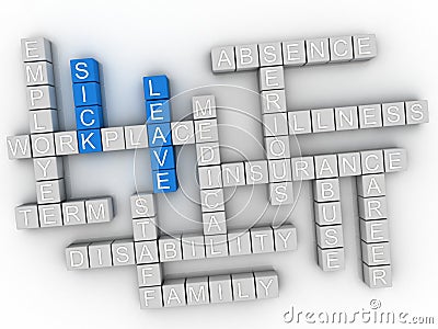3d Sick leave, employment issues and concepts word cloud illustration. Cartoon Illustration