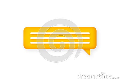 3d speech bubble icon. Yellow 3d speech bubble, dialog cloud and blank chat icon for text. Empty message icon Vector Illustration