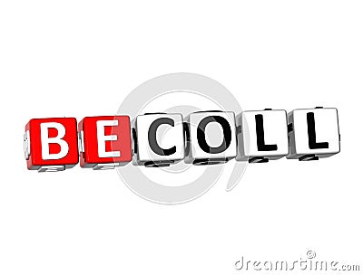 3D Word Be Coll on white background Stock Photo