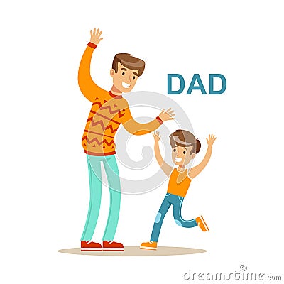 Dad Playing With His Son, Happy Family Having Good Time Together Illustration Vector Illustration