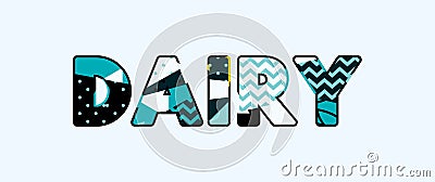 Dairy Concept Word Art Illustration Vector Illustration