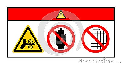 Danger Arm Entangle Rollers Right Do Not Touch and Do Not Remove Guard Symbol Sign, Vector Illustration, Isolate On White Vector Illustration