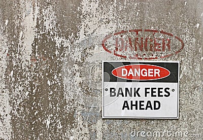 Danger, Bank Fees Ahead sign Stock Photo