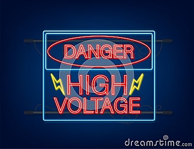 Danger high voltage neon sign. Danger sign board. Vector Illustration