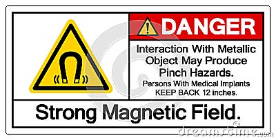 Danger Interaction With Metallic Object May Produce Pinch HazardsStrong Magnetic Field Symbol Sign, Vector Illustration, Isolate Vector Illustration