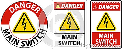 Danger Main Switch Sign On White Background Vector Illustration