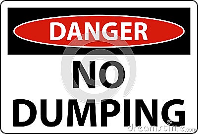 Danger No Dumping Sign On White Background Vector Illustration