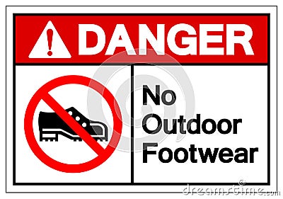 Danger No Outdoor Footwear Symbol Sign, Vector Illustration, Isolated On White Background Label .EPS10 Vector Illustration