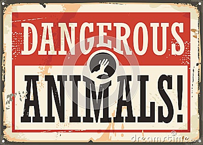 Dangerous animals retro warning sign Vector Illustration