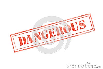 `DANGEROUS ` rubber stamp over a white background Stock Photo