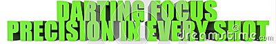 Darting Focus Precision in Every Shot, 3d text Stock Photo