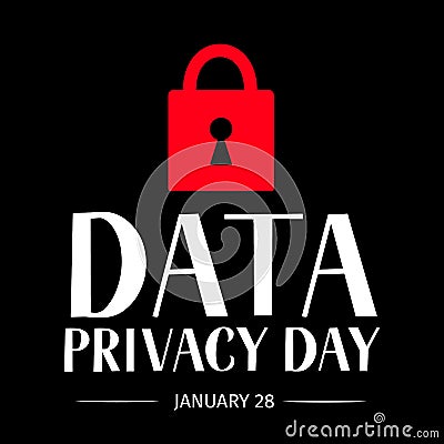 Data Privacy Day vector illustration with lettering and closed lock. Easy to edit template for typography poster, banner, postcard Vector Illustration