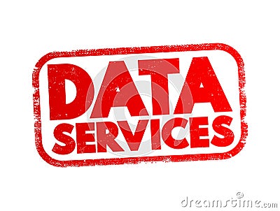 Data Services - self-contained units of software functions that give data characteristics it doesn't already have Stock Photo