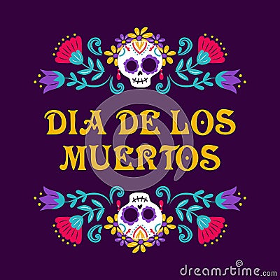 Day of the Dead. Dia de Muertos. Catrina, the garbancera skull, the festive skeleton, Mexican folk flowers, the bony Vector Illustration