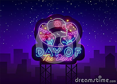 Day of the dead Neon Sign Vector. Dia de los moertos neon banner. Fiesta, holiday poster, party flyer, greeting card Vector Illustration