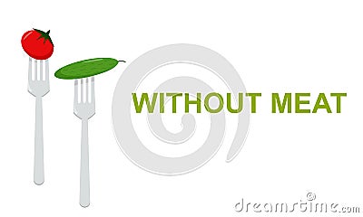 Day Without Meat. Vegetarian concept. Go vegan. Vector Illustration