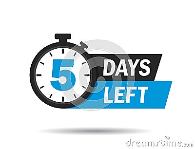 5 days left. Count timer icon. Vector emblem of 5 days left in flat style. Hour down icon with ribbon. Countdown label for sale, Vector Illustration